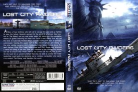 LOST CITY RAIDERS - ล่าขุมทรัพย์วันสิ้นโลก (2008)